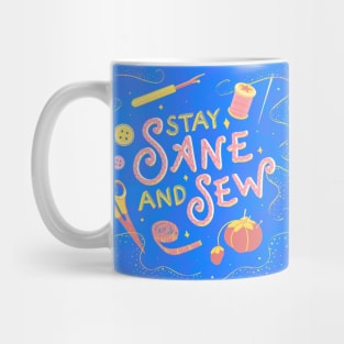 Stay sane and sew Mug